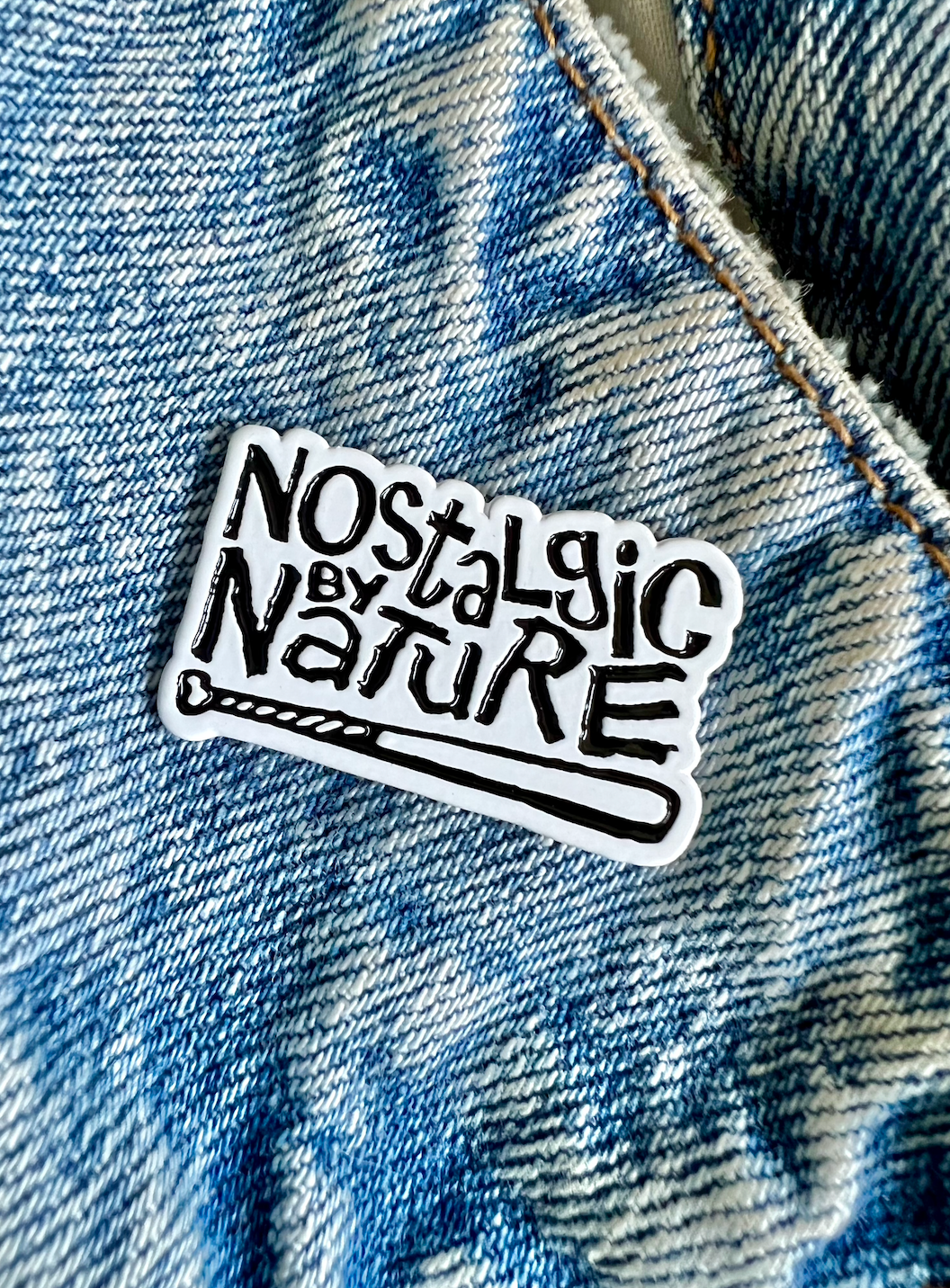 Nostalgic By Nature Pin